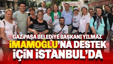 Gazipaşa Belediye Başkanı Yılmaz, İmamoğlu'na destek için İstanbul'da