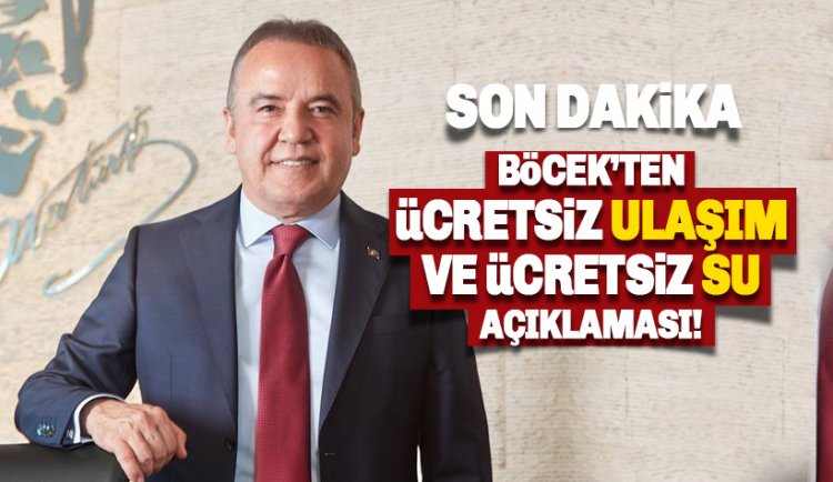 Son dakika: Böcek'ten 'Ücretsiz Ulaşım ve Su' açıklaması