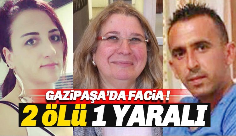 Gazipaşa'da feci Kaza: 2 Kadın Hayatını Kaybetti