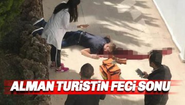 Otel balkonundan düşen Alman turist Christoph Saenger hayatını kaybetti