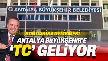 Antalya'ya 'TC' Geliyor