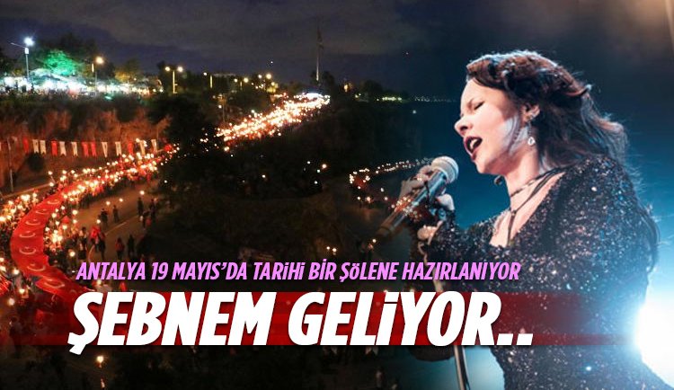 Şebnem Ferah geliyor: 19 Mayıs Kutlamaları Festivale Dönüşecek