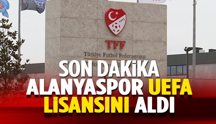Son dakika: Alanyaspor UEFA Lisansı Aldı
