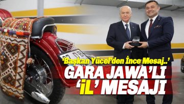 Başkan Yücel'den, Bahçeli'ye 82 plakalı 'Gara Jawa' ile il mesajı