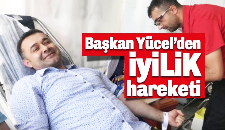 Başkan Yücel'den Şebnem için iyİLİK hareketi