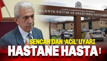 Alanya Eğitim ve Araştırma Hastanesi'nde neler oluyor