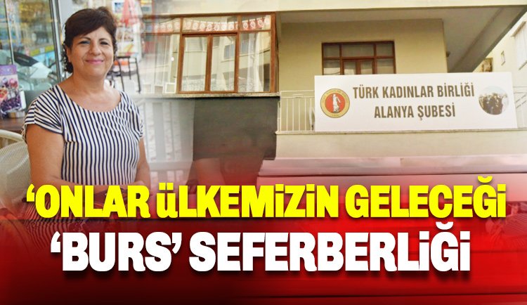 Türk Kadınlar Birliği Alanya'dan 'Burs Seferberliği'