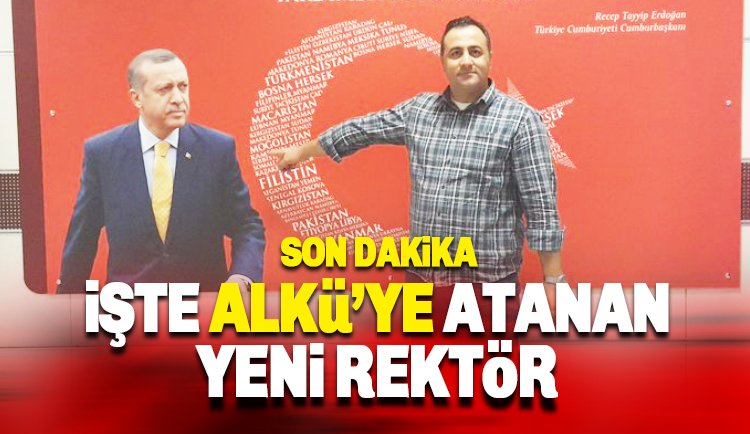 Erdoğan, ALKÜ rektörlüğüne Prof. Dr. Ekrem Kalan'ı atadı