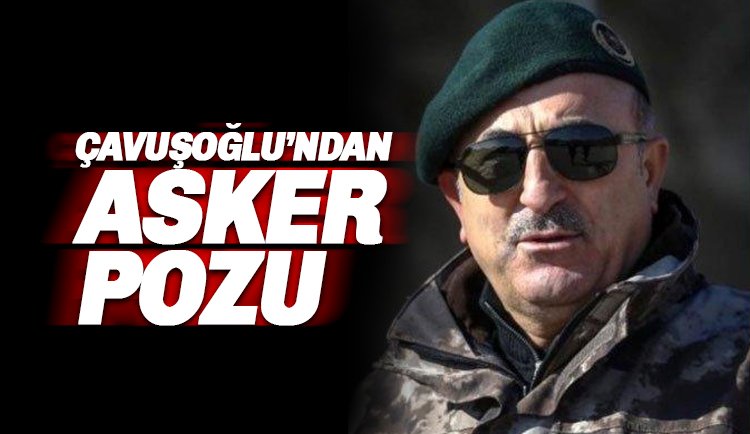 Çavuşoğlu'dan askeri üniformalı poz