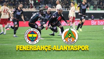 Fenerbahçe Alanyaspor maçı saat kaçta?