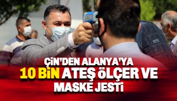Çin'den Alanya'ya 10 bin ateş ölçer ve maske jesti