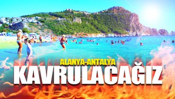 Alanya Hava durumu: KAVRULACAĞIZ