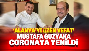 Mustafa Guzyaka'nın vefat haberi Alanya'yı yasa boğdu