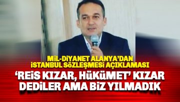 Mil-Diyanet'ten İstanbul Sözleşmesi açıklaması: Reis kızar dediler ama..