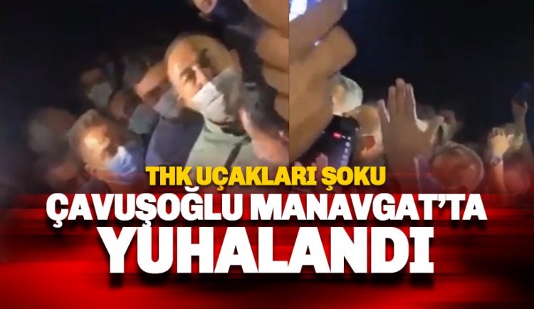 THK Uçakları Gerginliği: Çavuşoğlu Manavgat'ta yuhalandı