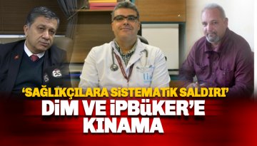 Gazeteciler Dim ve İpbüker'e kınama: Gerekçe 'Sağlıkçılara saldırı'
