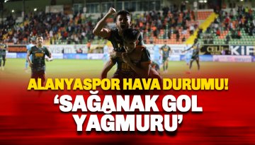 Alanyaspor Hava Durumu! Sağanak Gol Yağmuru