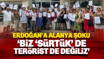 Alanyalı vatandaşlardan Erdoğan hakkında suç duyurusu