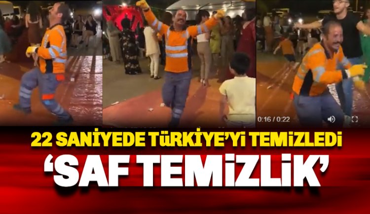 22 Saniye'de Türkiye'yi Temizledi Adam