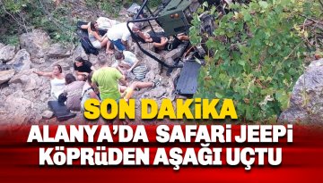 Son dakika.. Alanya'da Safari aracı şarampole uçtu: Çok sayıda yaralı