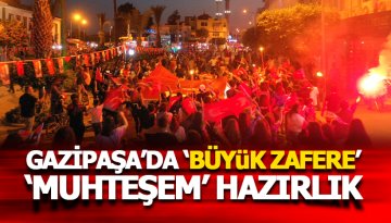 Gazipaşa'da 30 Ağustos'a 'Muhteşem' hazırlık