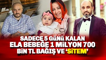 İş İnsanı Yüksel ve Alparslan'dan ELA bebeğe 1 Milyon 700 bin TL destek