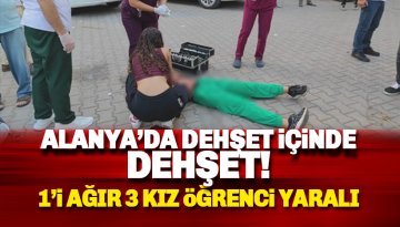 Alanya'da liseli genç kızların bıçaklı kavgası: 1'i ağır 3 çocuk yaralı