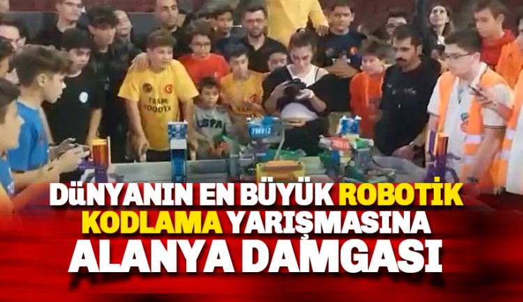 Alanyalı Robotik'ten dünyanın en büyük robotik kodlama yarışmasına damga
