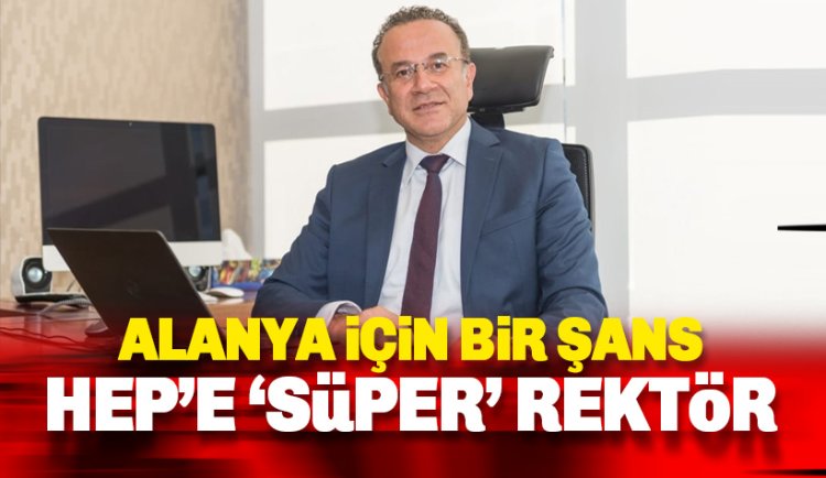 Alanya HEP Üniversitesi Rektörlüğüne Prof. Dr. Mesut Güner atandı