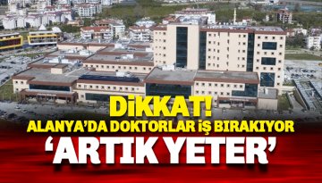 Alanya'da doktorlar perşembe günü iş bırakıyor