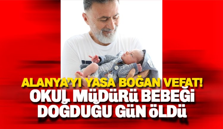Alanya Özel Yedi Bilim Koleji müdürü Ahmet Ünal hayatını kaybetti