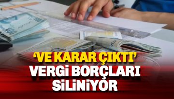 TBMM'de kabul edildi: Vergi borçları siliniyor