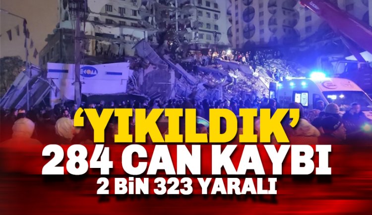 Türkiye depremle yıkıldı! 284 can kaybı, 2 bin 323 yaralı açıklandı