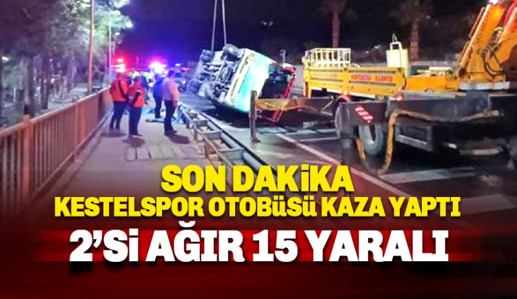 Son dakika: Kestelspor otobüsü kaza yaptı: Çok sayıda yaralı var