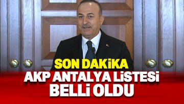 AKP Antalya milletvekili aday listesi belli oldu