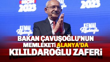 Bakan Çovuşoğlu'nun memleketi Alanya 'Kılıçdaroğlu' dedi