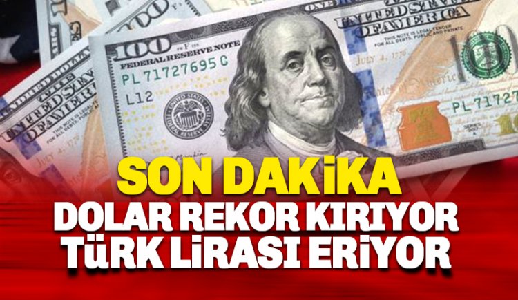 Dolar 20.77 ile tarihi zirveyi gördü