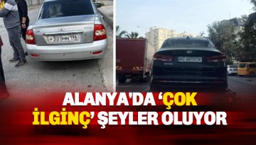 Alanya'da 'İlginç Şeyler Oluyor'