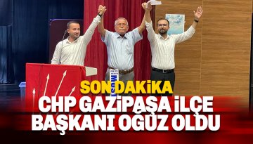 CHP Gazipaşa İlçe Başkanı Fahri Oğuz seçildi