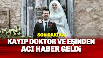 Alanyalı Doktor Selam Bağışlar ve eşi selde kayboldu