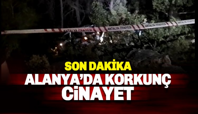 Alanya'da Mustafa Turaç isimli genci öldürüp, araçla uçurumdan attılar!