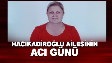 Selma Hacıkadiroğlu hayatını kaybetti.