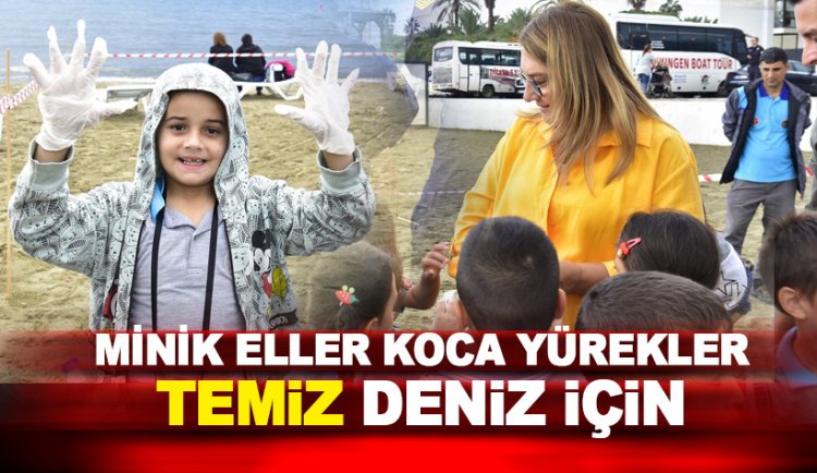 Minik eller, koca yürekli gençlerden temiz deniz farkındalığı