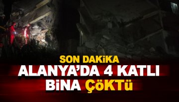 Son dakika: Alanya'da 4 katlı bina çöktü
