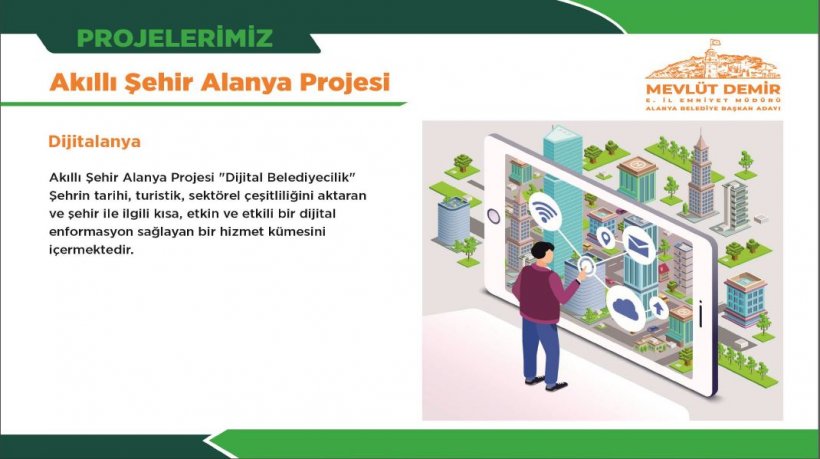 Alanya Belediye Başkan Adayı Demir projeleri açıkladı