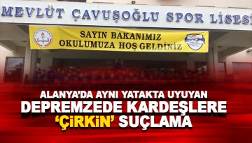 Alanya Mevlüt Çavuşoğlu Lisesi yurdunda skandal iddia!