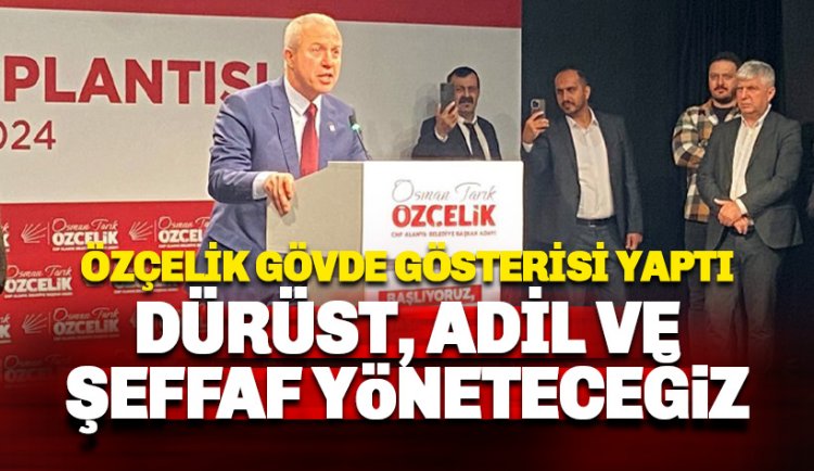 Özçelik gövde gösterisi yaptı: Alanya'yı dürüst, adil ve şeffaf yöneteceğiz