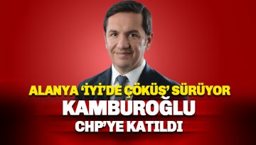 Son dakika: Kamburoğlu İYİ Parti'den istifa ederek CHP'ye katıldı
