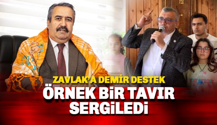 Mevlüt Demir'den Zavlak'a destek: Örnek Bir davranış sergiledi