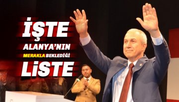 CHP Alanya Belediye Meclis Üyeleri listesi belli oldu